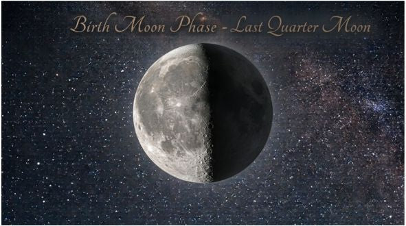 Birth Moon Phase - Last Quarter Moon