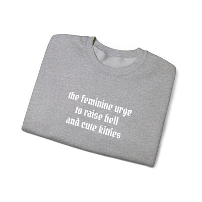 Raise Hell & Cute Kitties Crewneck Sweatshirt (embroidered)
