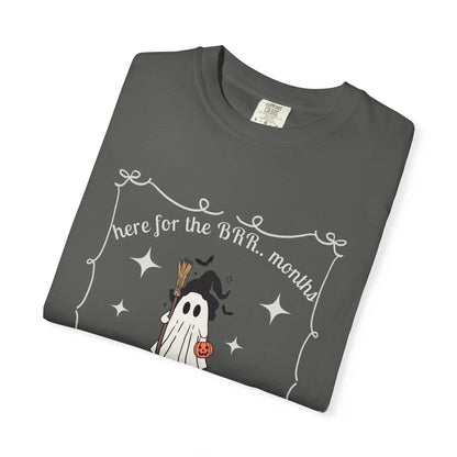 Here For The 'BER Months Shirt