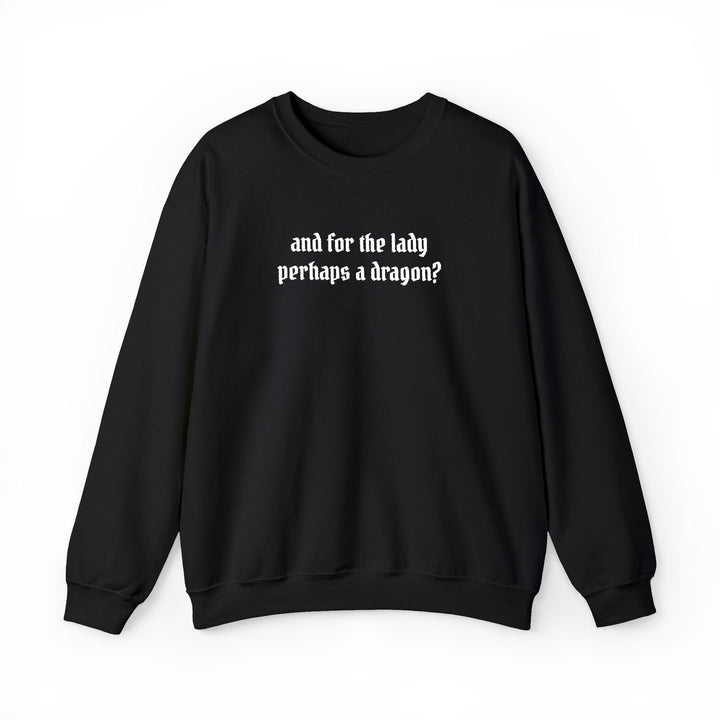 Dragon For The Lady Crewneck Sweatshirt (embroidered)