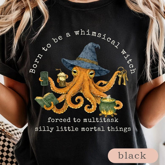 Born to Be a Whimsical Witch Multitask Black Shirt