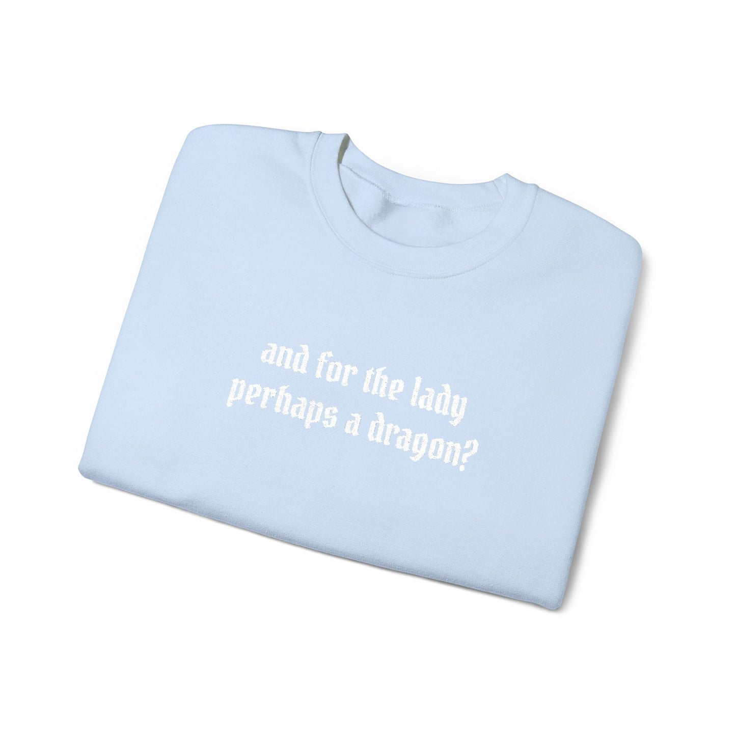 Dragon For The Lady Crewneck Sweatshirt (embroidered)
