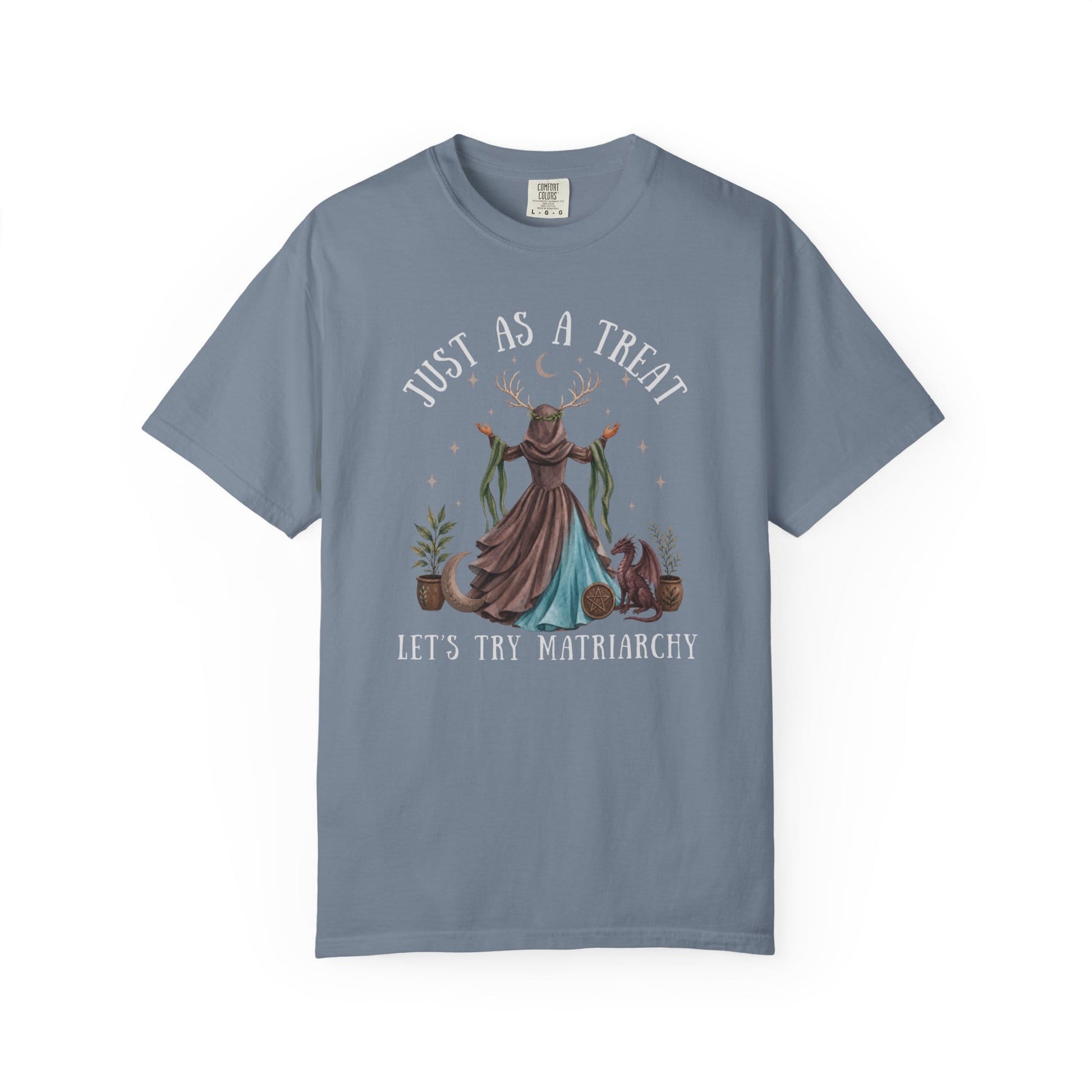 T-shirt with text "Just as a treat. Let's try matriarchy." and a woman with dragon.