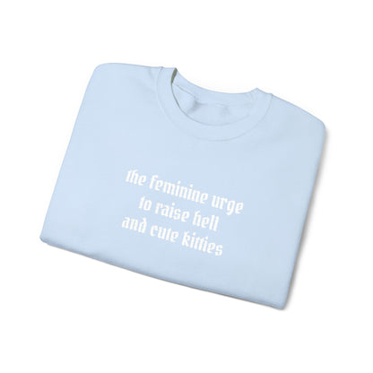 Raise Hell & Cute Kitties Crewneck Sweatshirt (embroidered)