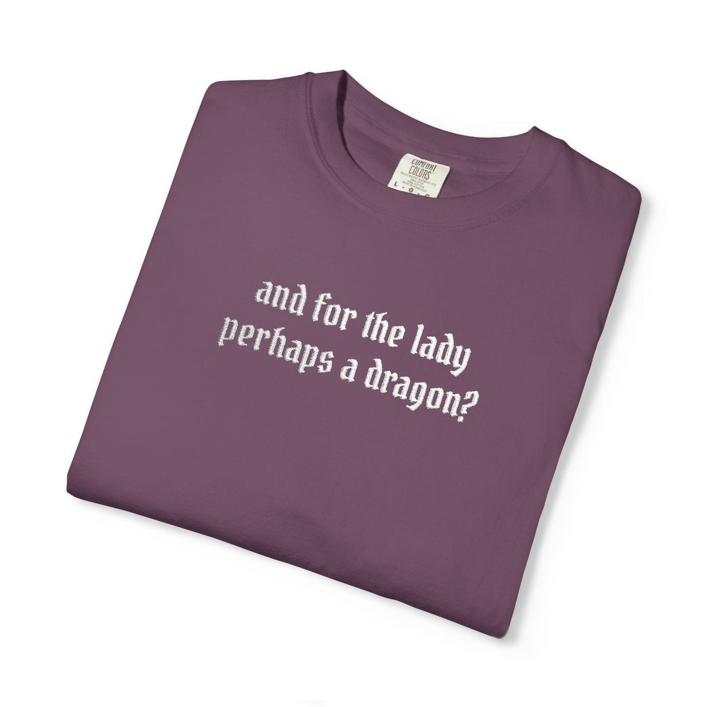 Dragon For The Lady Shirt (Embroidered)