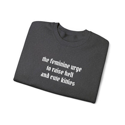 Raise Hell & Cute Kitties Crewneck Sweatshirt (embroidered)