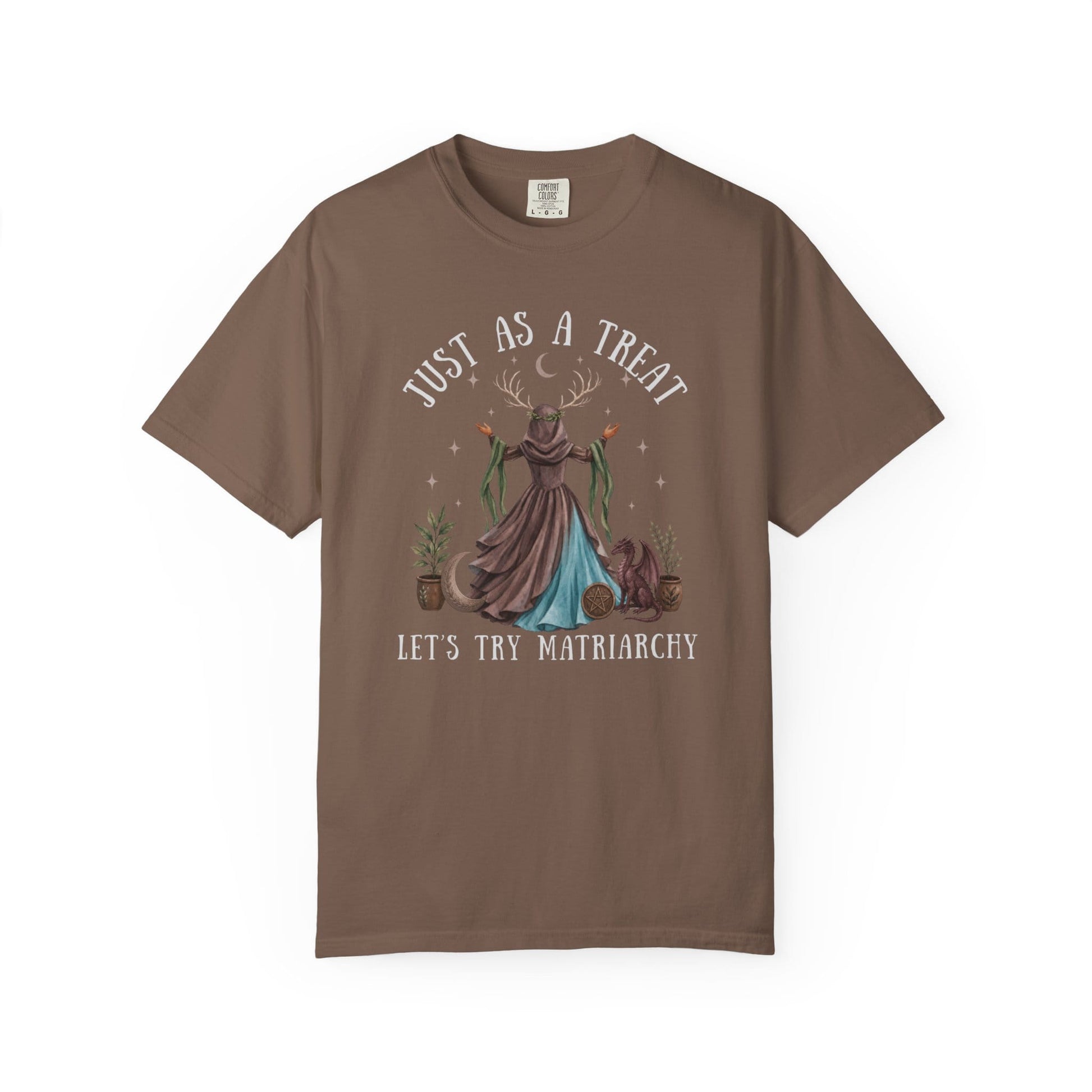 Brown t-shirt with "JUST AS A TREAT LET'S TRY MATRIARCHY" and a witchy illustration.