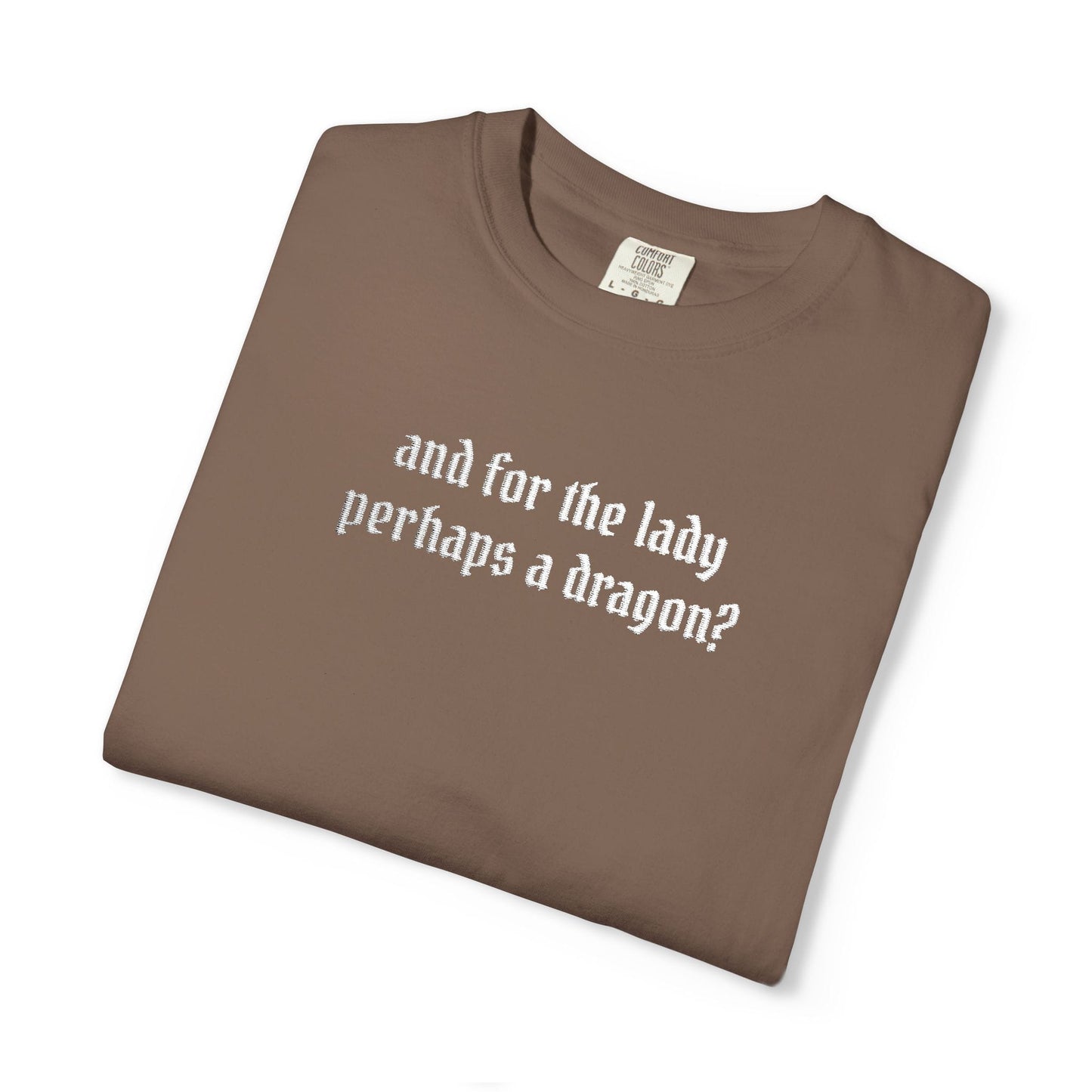Dragon For The Lady Shirt (Embroidered)