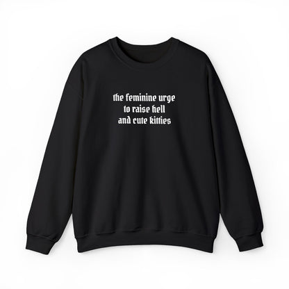 Raise Hell & Cute Kitties Crewneck Sweatshirt (embroidered)