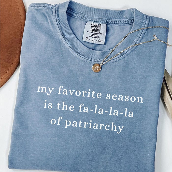 My Favorite Season Feminist Shirt