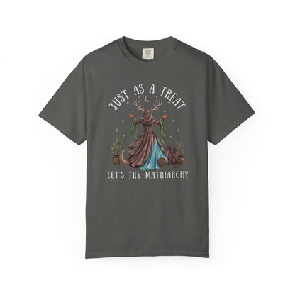Dark grey t-shirt with "Just as a treat, let's try matriarchy" and mystical art.