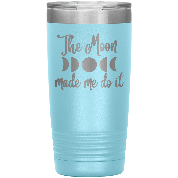 Tumbler - The Moon Made Me Do It
