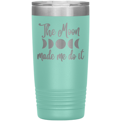 Tumbler - The Moon Made Me Do It
